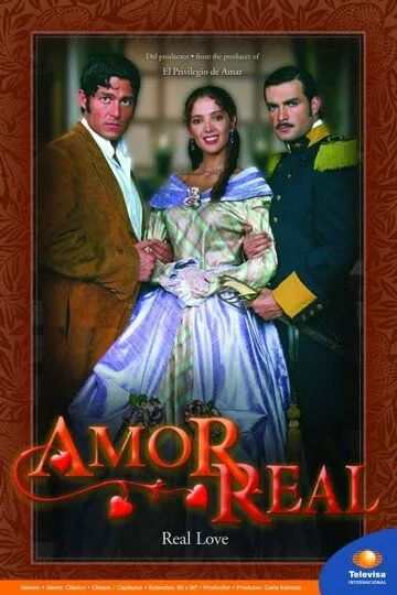 Истинная любовь / Amor real (2003)