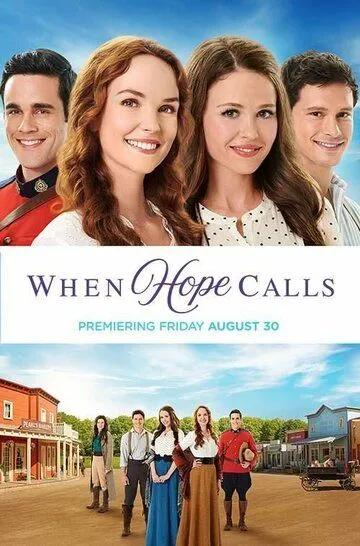 Когда зовёт надежда / When Hope Calls (2019)