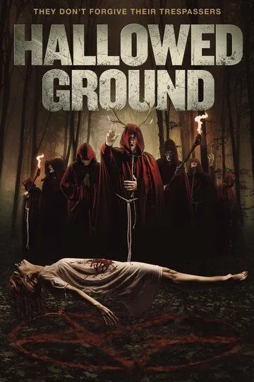 Священная земля / Hallowed Ground (2019)