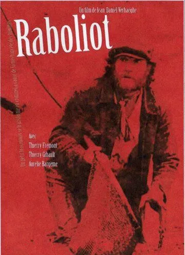 Раболио / Raboliot (2008)