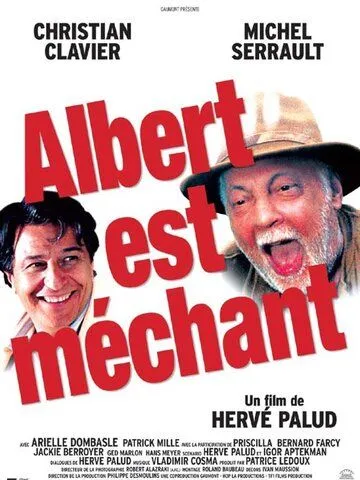 Вредный Альбер / Albert est méchant (2004)