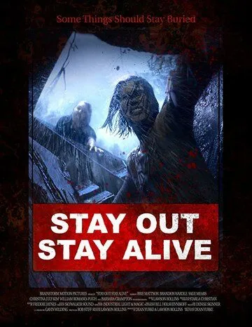 Остаться или остаться в живых? / Stay Out Stay Alive (2019)