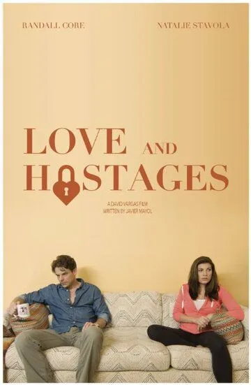 Любовь и заложники / Love and Hostages (2015)