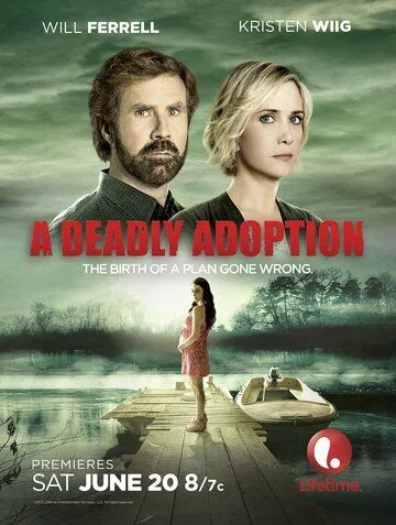 Роковое усыновление / A Deadly Adoption (2015)