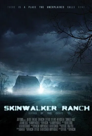 Ранчо «Скинуокер» / Skinwalker Ranch (2012)