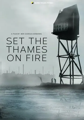 В погоне за мечтой / Set the Thames on Fire (2015)