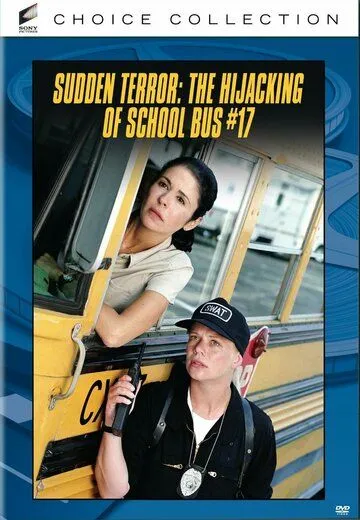 Угон школьного автобуса / Sudden Terror: The Hijacking of School Bus #17 (1996)