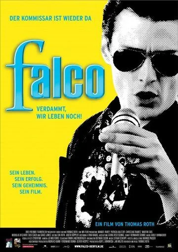 Фалько - Чёрт возьми, мы всё ещё живы! / Falco - Verdammt, wir leben noch! (2008)