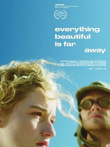 Все прекрасное - далеко / Everything Beautiful Is Far Away (2017)