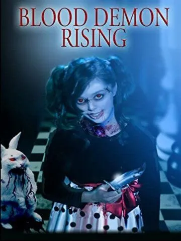 Призыв демона крови / Blood Demon Rising (2017)