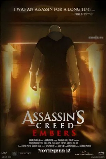 Кредо убийцы: Угли / Assassin's Creed: Embers (2011)