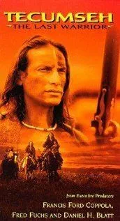 Текумзе: Последний воин / Tecumseh: The Last Warrior (1995)