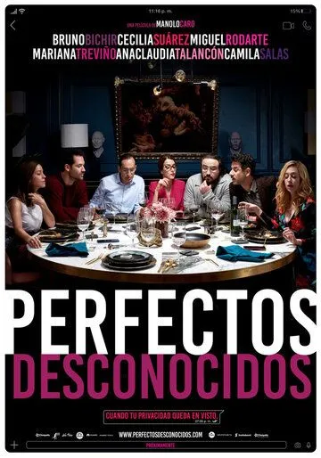 Идеальные незнакомцы / Perfectos desconocidos (2018)