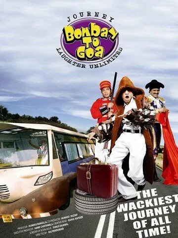 Невероятное путешествие из Бомбея в Гоа / Journey Bombay to Goa: Laughter Unlimited (2007)