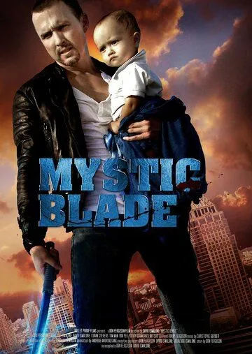 Таинственный клинок / Mystic Blade (2014)