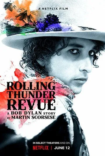 Rolling Thunder Revue: История Боба Дилана глазами Мартина Скорсезе / Rolling Thunder Revue: A Bob Dylan Story by Martin Scorsese (2019)