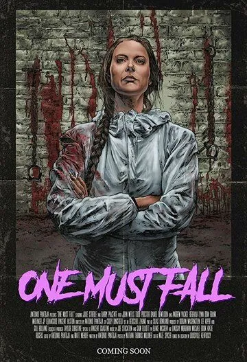 Один падёт / One Must Fall (2018)