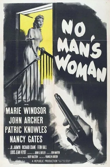 Женщина без мужчин / No Man's Woman (1955)