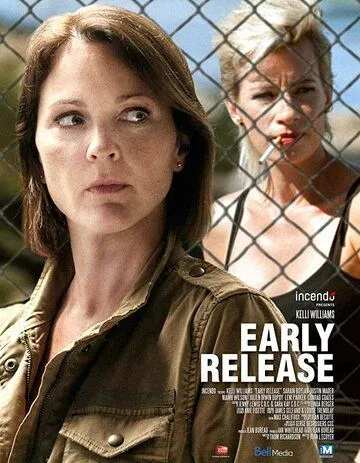 Досрочное освобождение / Early Release (2017)