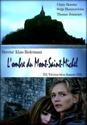 Призрак Мон-Сен-Мишель / L'ombre du Mont-Saint-Michel (2010)