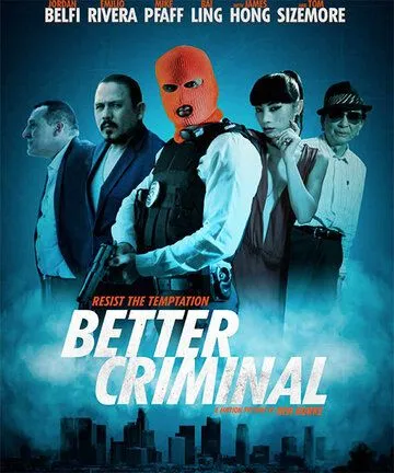 Хороший преступник / Better Criminal (2016)