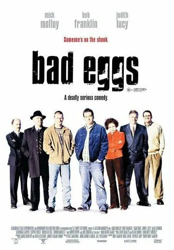 Тухлые яйца / Bad Eggs (2003)