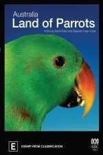 Австралия: Страна попугаев / Australia: Land of Parrots (2008)