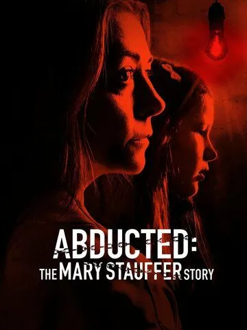 53 дня: Похищение Мэри Стауффер / 53 Days: The Abduction of Mary Stauffer (2019)