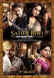 Господин, его жена и... наш Гангстер возвращается / Saheb Biwi Aur Gangster Returns (2013)