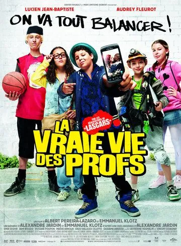 Удивительная жизнь учителей / La vraie vie des profs (2013)