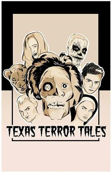 Техасские страшилки / Texas Terror Tales (2017)