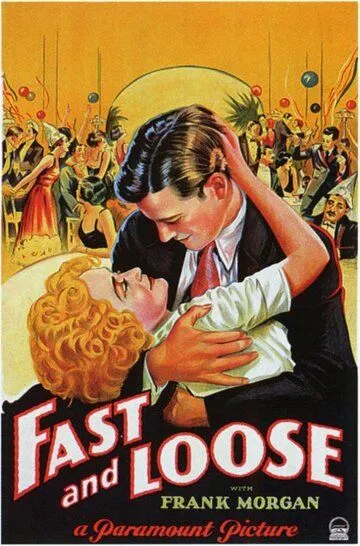 Легкомысленно / Fast and Loose (1930)