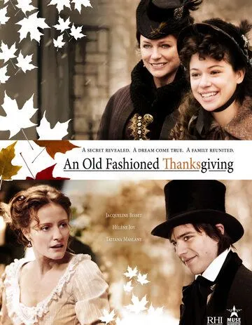 Старый добрый День Благодарения / An Old Fashioned Thanksgiving (2008)