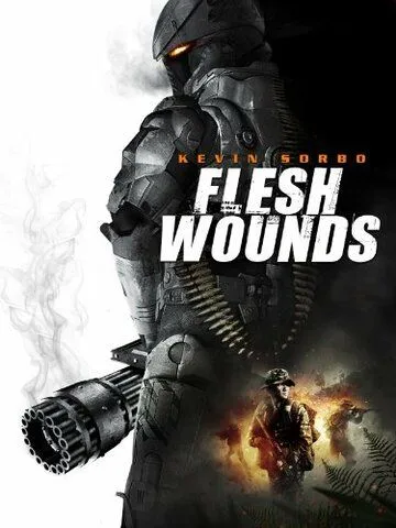 Уязвимая плоть / Flesh Wounds (2010)