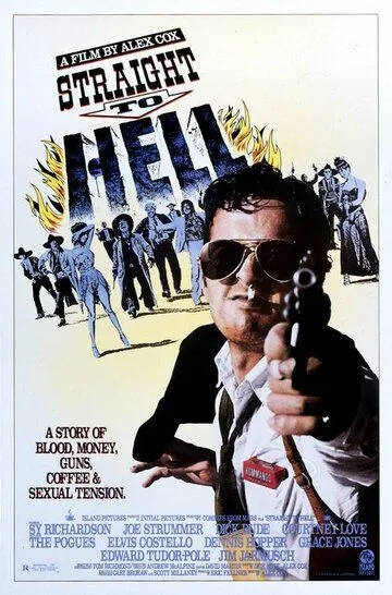 Прямо в ад / Straight to Hell (1987)