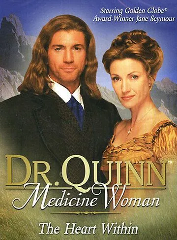 Доктор Куин, женщина врач: От сердца к сердцу / Dr. Quinn, Medicine Woman: The Heart Within (2001)