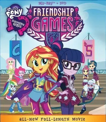 Мой маленький пони: Девочки из Эквестрии - Игры дружбы / My Little Pony: Equestria Girls - Friendship Games (2015)