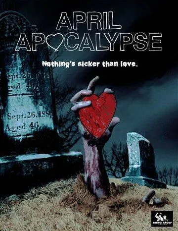 Апрельский апокалипсис / April Apocalypse (2013)