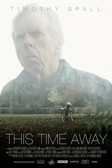 Время разлуки / This Time Away (2019)