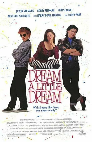 Задумай маленькую мечту / Dream a Little Dream (1989)