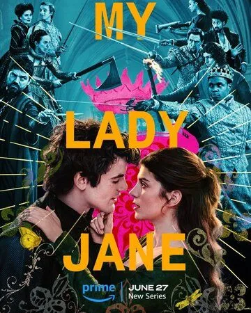 Моя леди Джейн / My Lady Jane (2024)