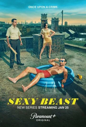 Сексуальная тварь / Sexy Beast (2024)