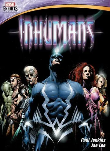 Рыцари Marvel: Нелюди / Inhumans (2013)