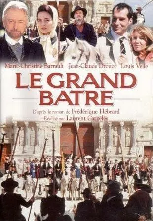 Блистательные Азераки / Le grand Batre (1997)