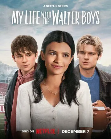 Моя жизнь с мальчиками Уолтер / My Life with the Walter Boys (2023)