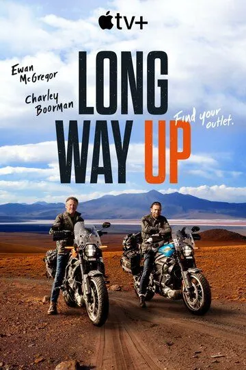 Долгий путь на север / Long Way Up (2020)