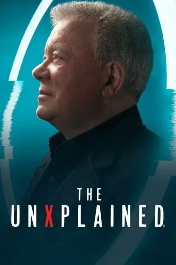 Необъяснимое / The UnXplained (2019)