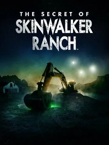 Тайна Ранчо Скинуокер / The Secret of Skinwalker Ranch (2020)