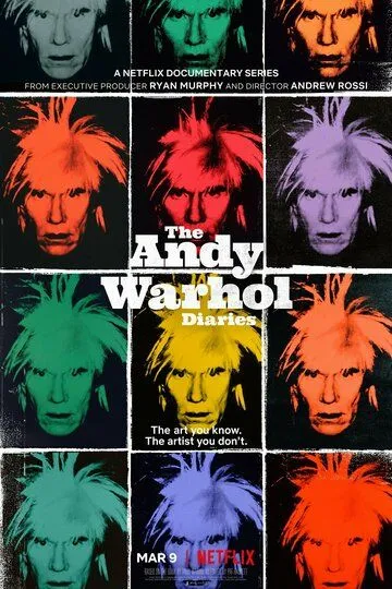 Дневники Энди Уорхола / The Andy Warhol Diaries (2022)