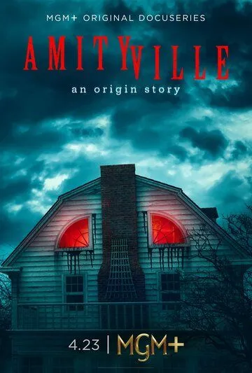 Амитивилль: Как это было / Amityville: An Origin Story (2023)